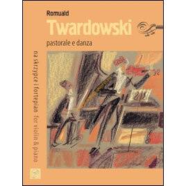 KSIĄŻKA - TWARDOWSKI, Romuald (*1930) - Pastorale e danza