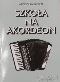 Książka Szkoła na akordeon cz.I Niemira M.