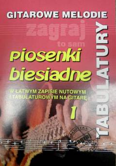 Książka Piosenki Biesiadne Tabulatory cz.1