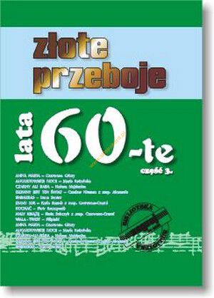 Książka Złote Przeboje Lata 60-te cz.3