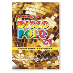 Książka - PRZEBOJE DISCO POLO cz.21