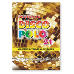 Książka - PRZEBOJE DISCO POLO cz.21