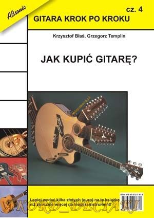 GITARA KROK PO KROKU cz.4 - Jak kupić gitarę