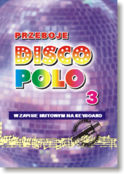 Książka - PRZEBOJE DISCO POLO cz.3