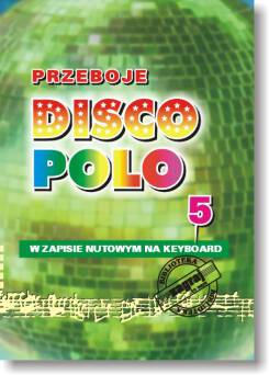 Książka Przeboje DISCO POLO część 5