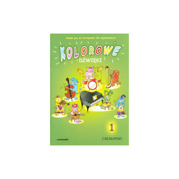 Książka - Kolorowe dźwięki 1 - Nauka gry na fortepian