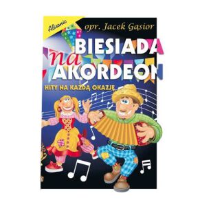 Książka - Biesiada Na Akordeon - hity na każdą okazję