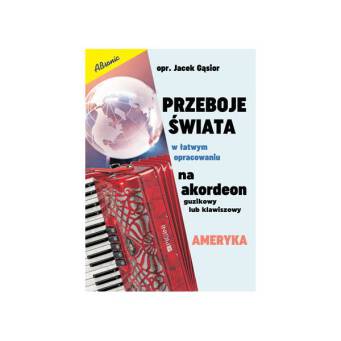 Książka Przeboje świata na akordeon guzikowy lub klawiszowy - AMERYKA