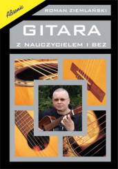 Książka Gitara z nauczycielem i bez - podręcznik do nauki gry na gitarze klasycznej