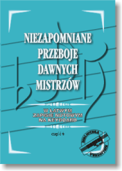 Książka - Niezapomniane Przeboje Dawnych Mistrzów IV