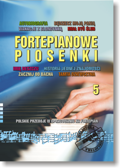 Książka Fortepianowe Piosenki część 5
