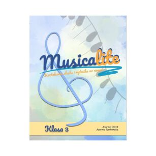 Książka podręcznik - MUSICALITE klasa 3 - Kształcenie słuchu i rytmika
