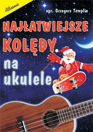 Książka - Najłatwiejsze Kolędy Na Ukulele