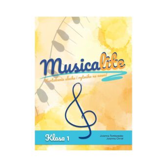 Książka podręcznik Musicalite klasa 1 Kształcenie słuchu i rytmika