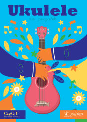 Książka Ukulele Na Początek - Pierwsze kroki - kurs dla początkujących