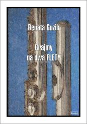 Książka - Grajmy na dwa flety - R. Guzik