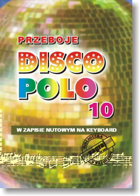 Książka - PRZEBOJE DISCO POLO cz.10