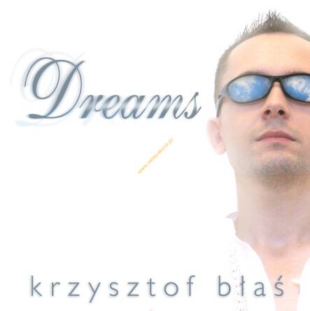 Płyta CD - DREAMS Krzysztof Błaś