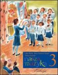 KSIĄŻKA - FLOREK LIDIA; TOMERA-CHMIEL ILONA; STACHAK TATIANA - Nasza muzyka 3 - 2