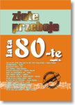Książka - Złote Przeboje Lata 80-te cz.2 - 2