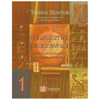 STACHAK, Tatiana - Książka- Muzyczna pracownia 1