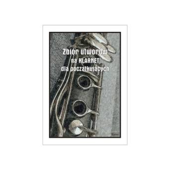 Książka Zbiór utworów na klarnet dla początkujących