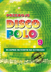 Książka - PRZEBOJE DISCO POLO cz.9