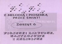 Książka - z melodią i piosenką przez świat cz.6 - liryczne - 2