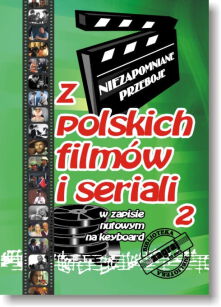 Książka - Niezapomniane Przeboje z Polskich Filmów i Seriali cz.2