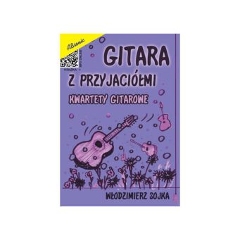 Książka Gitara z przyjaciółmi - kwartety gitarowe