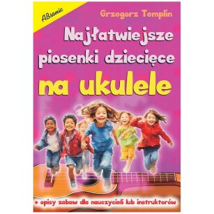 Książka Najłatwiejsze piosenki dziecięce na ukulele
