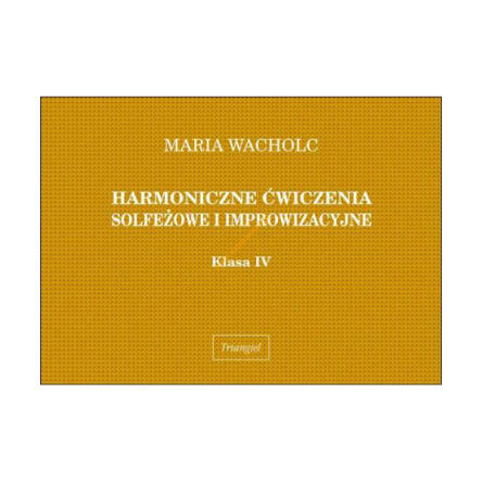 Książka Harmoniczne ćwiczenia solfeżowe i improwizacyjne, kl. IV