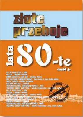 Książka Złote Przeboje Lata 80-te cz.3