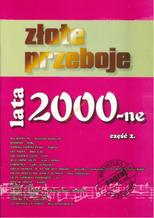 Książka Złote Przeboje Lata 2000-ne cz.2