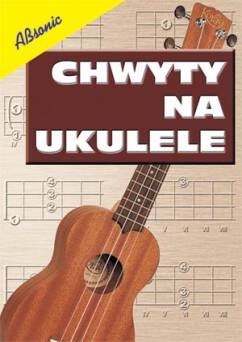Książka Chwyty na ukulele A6