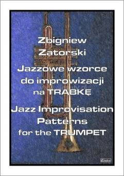 Książka Jazzowe wzorce na trąbkę Z. Zatorski