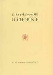 Książka - O Chopinie, Szymanowski