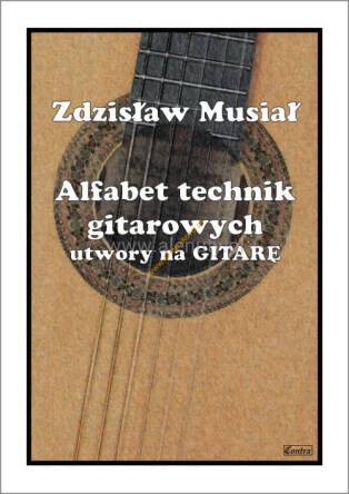 Książka Alfabet technik gitarowych utwory na GITARĘ