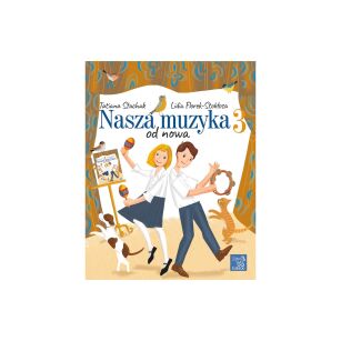 Książka - Nasza muzyka 3 od nowa