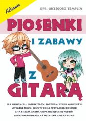 Książka Piosenki i Zabawy z Gitarą