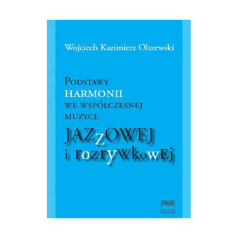 Książka Podstawy harmonii we współczesnej muzyce jazzowej i rozrywkowej