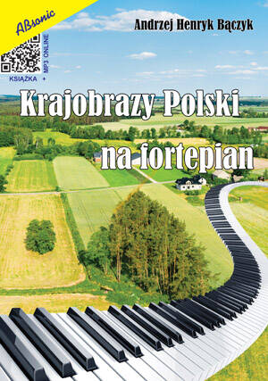 Książka Krajobrazy Polski na fortepian Andrzej Baczyk