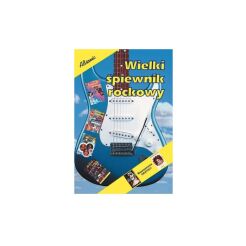Książka - Wielki Śpiewnik Rockowy