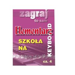 Książka - Elementarz na Keyboard Zagraj to sam cz.IV