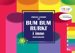 Książeczka AKORD - Proste utwory na Bum Bum Rurki, nuty cz.1