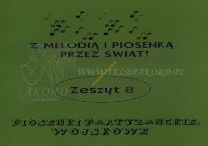 Książka z melodią i piosenką przez świat cz. 8 - PARTYZANCKIE